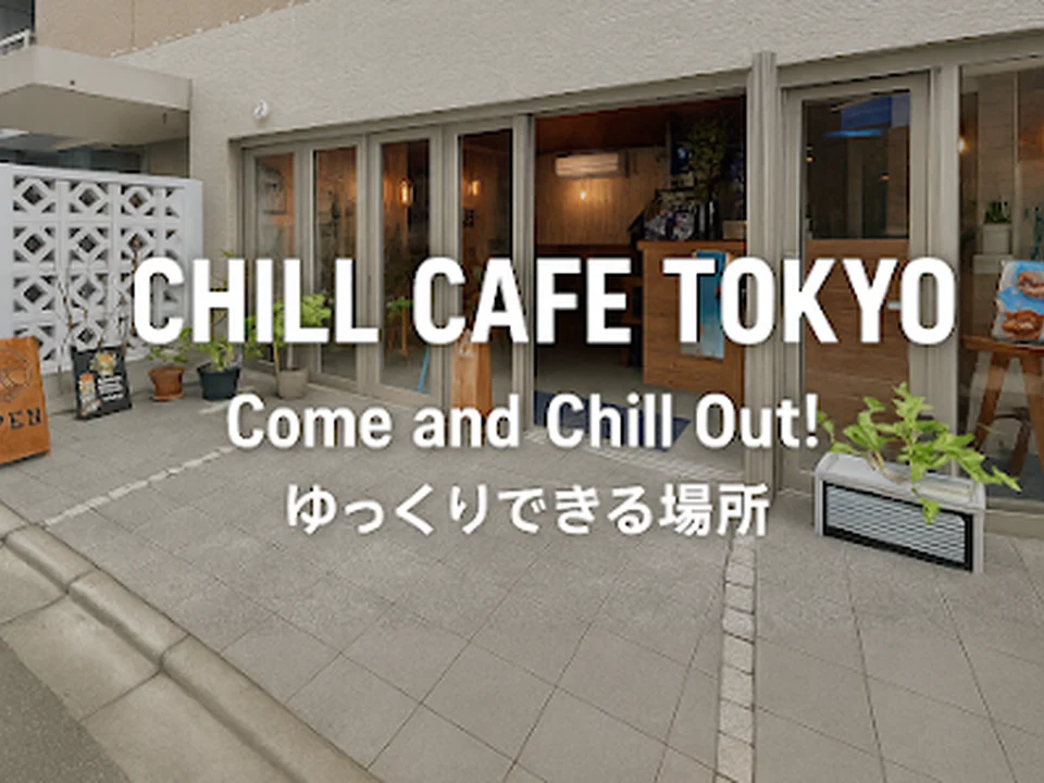 Chill Cafe Tokyo
